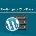 Los 10 Mejores Hosting para WordPress