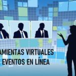 7 herramientas virtuales para incrementar la participación en los eventos en línea