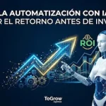 ROI de la automatización con IA: cómo medir el retorno antes de invertir