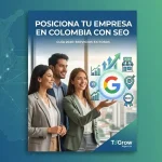 Cómo posicionar una empresa en Google con SEO: guía para servicios en Colombia 2026