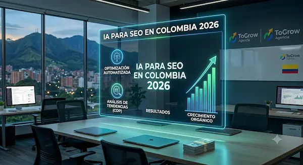 IA para SEO en Colombia 2026: herramientas que realmente funcionan y cómo usarlas ia para seo en colombia buenos resultados