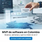 MVP de software en Colombia: qué incluir y qué dejar fuera